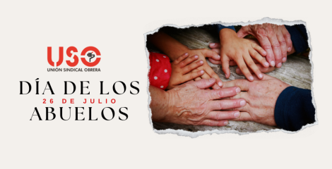 Día Mundial de los Abuelos: USO denuncia que el 60% cobra pensiones por debajo del SMI