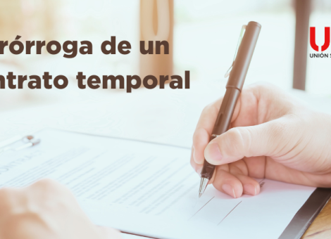 Cómo, cuándo y cuántas veces se puede prorrogar un contrato temporal