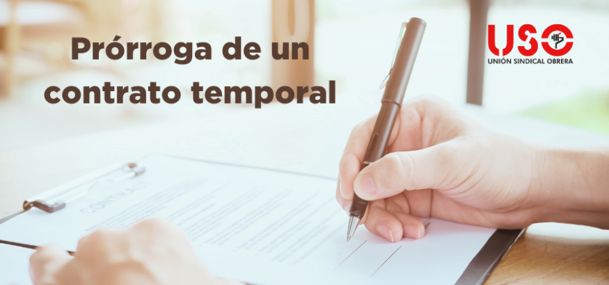 sindicato USO Prórroga contrato temporal