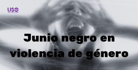 Junio negro: USO exige más medios contra la violencia de género