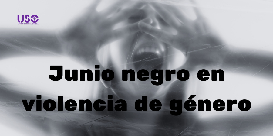 Junio negro: USO exige más medios contra la violencia de género