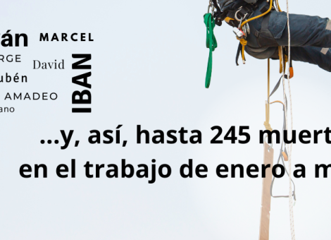 1, 2, 3, 4, 5… y, así, hasta 245 muertes en el trabajo de enero a mayo
