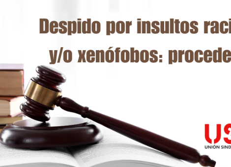 Es procedente el despido por racismo e insultos xenófobos