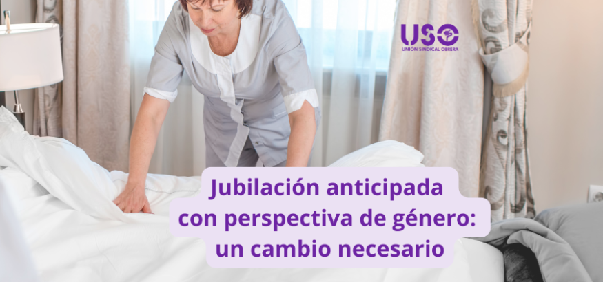 Jubilación anticipada para las mujeres: necesaria perspectiva de género Jubilación anticipada para las mujeres: necesaria perspectiva de género