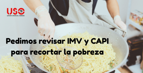 USO pide revisar las prestaciones para combatir la pobreza, como el IMV o el CAPI