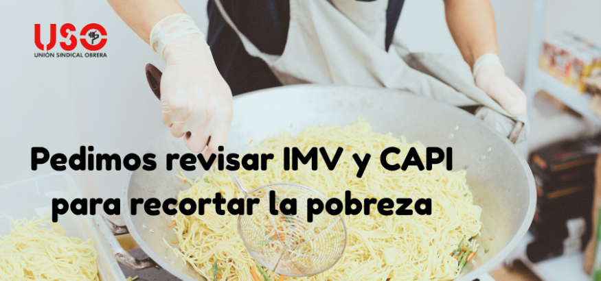 USO pide revisar las prestaciones para combatir la pobreza, como el IMV o el CAPI
