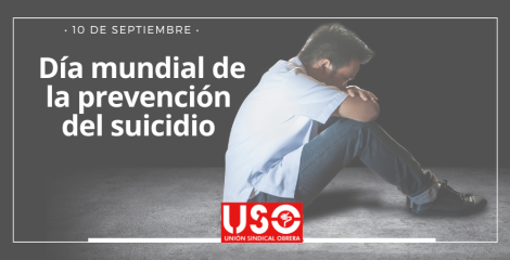 USO exige políticas integrales contra el suicidio que aborden sus causas