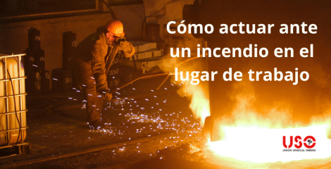 Cómo actuar ante un incendio en el trabajo: prevención y causas