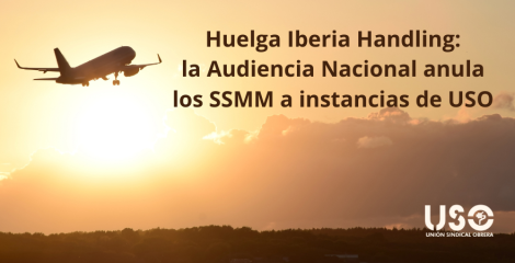 Sentencia favorable a USO: la AN anula los SSMM de la huelga de Iberia Handling