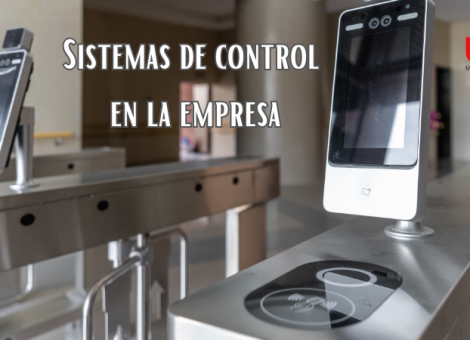 Sistemas de control y videovigilancia: hasta dónde puede llegar tu empresa
