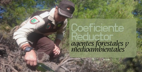 Coeficientes reductores de jubilación también para agentes forestales