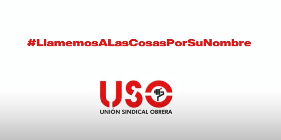 USO lanza la campaña “Llamemos a las cosas por su nombre” para desmontar el absentismo