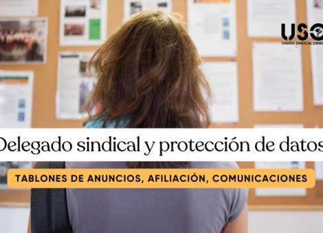 Delegado sindical y datos personales: breve guía para cumplir la normativa