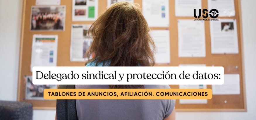 Delegado sindical y datos personales: breve guía para cumplir la normativa