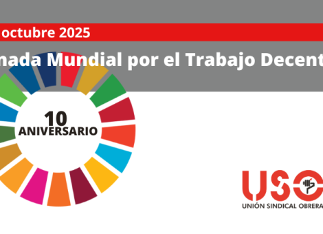 Jornada Mundial por el Trabajo Decente: el empleo, en el centro de las políticas