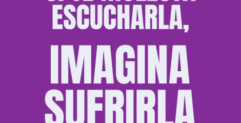 Manifiesto 25N. Si te molesta escucharla, imagina sufrirla