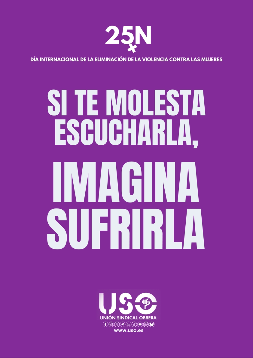 25N. Si te molesta escucharla, imagina sufrirla