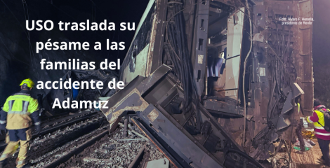 USO traslada su pésame a las familias del accidente de tren de Córdoba