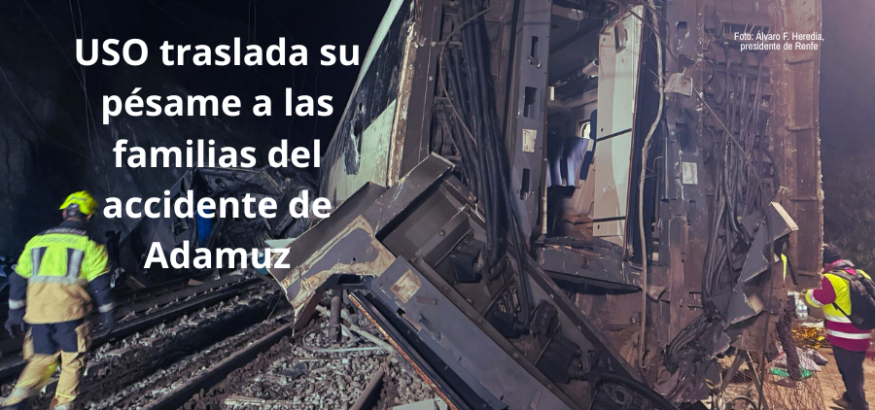 USO traslada su pésame a las familias del accidente de tren de Córdoba