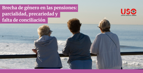 Brecha de género en pensiones: precariedad y parcialidad lastran a las mujeres