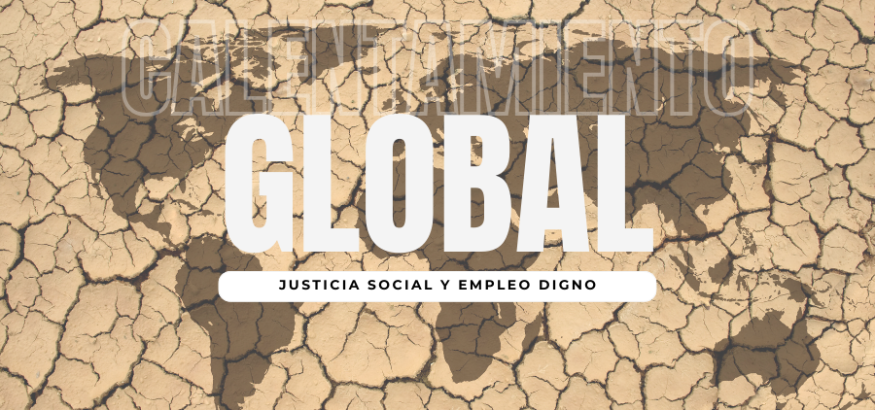 Sindicato USO. Calentamiento global: justicia social y empleo digno en la acción climática