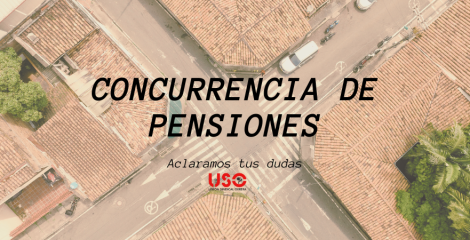 Concurrencia de pensiones públicas, ¿puede ser posible?