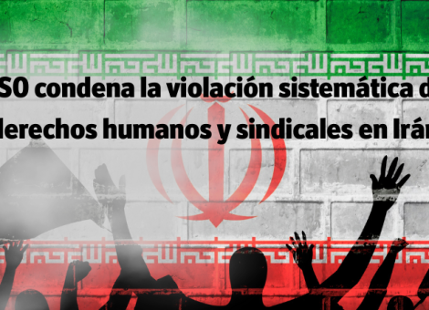 USO condena la violación de los derechos humanos y sindicales en Irán