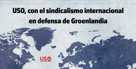 La USO se suma al sindicalismo internacional en defensa de Groenlandia