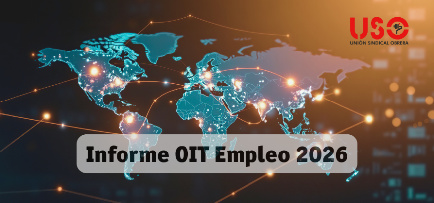 Sindicato USO. La OIT alerta del estancamiento de la calidad del empleo en 2026