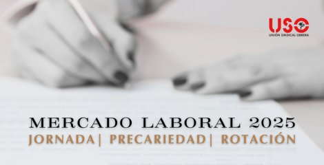 Mercado laboral 2025: 1 de cada 5 contratos duró menos de una semana