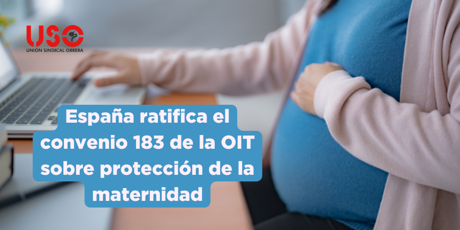 España ratifica el Convenio 183 OIT sobre la Protección de la Maternidad