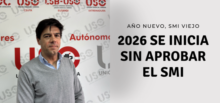 Año nuevo, SMI viejo: USO exige que se apruebe siempre antes del 1 de enero