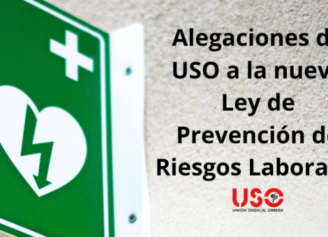 USO presenta alegaciones a una nueva Ley de PRL que nace incompleta