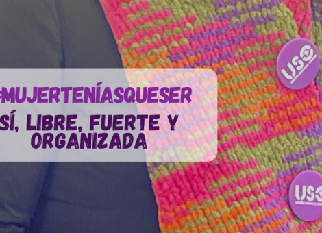 Manifiesto #MujerTeníasQueSer. Sí, libre, fuerte y organizada