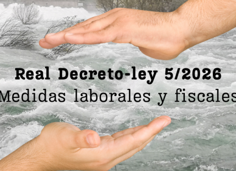 ¿Cuáles son las medidas que recoge el Real Decreto-ley 5/2026? Te las contamos