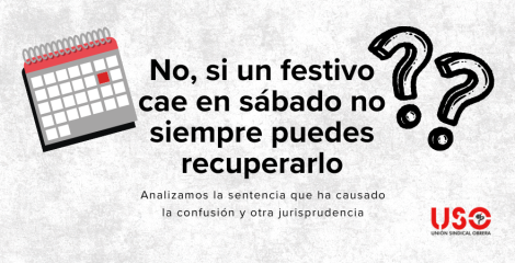 No: si un festivo cae en sábado, no tienen por qué darte un día libre