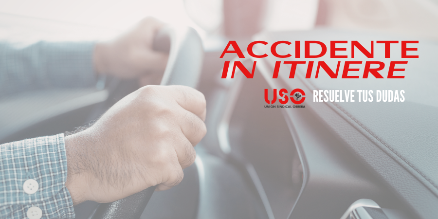 Sindicato USO. Resolvemos tus dudas sobre accidentes laborales e in itinere