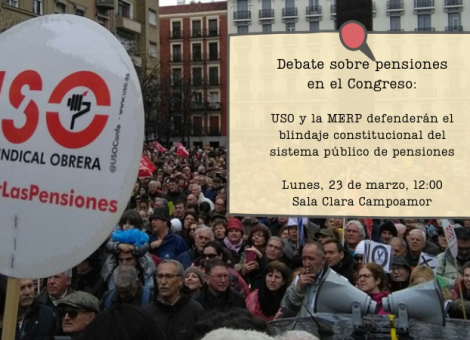 USO participará en el debate parlamentario sobre blindar las pensiones
