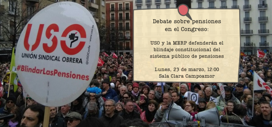 USO participará en el debate parlamentario sobre blindar las pensiones