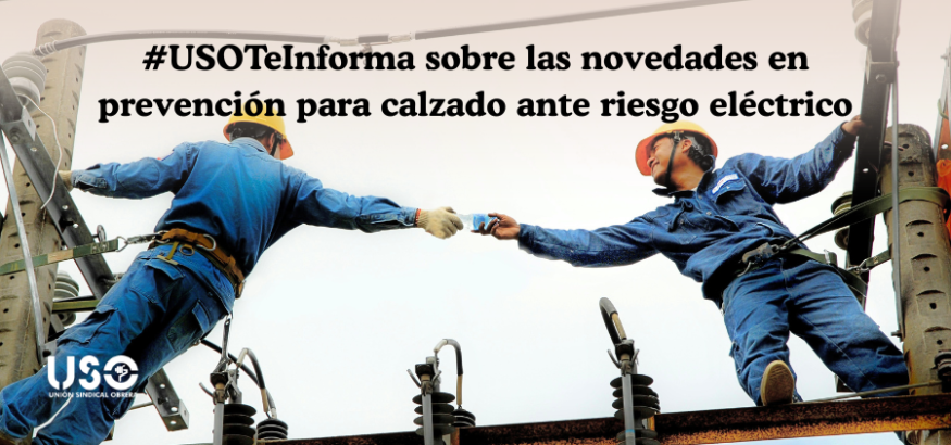Novedades normativas sobre el calzado de protección frente al riesgo eléctrico