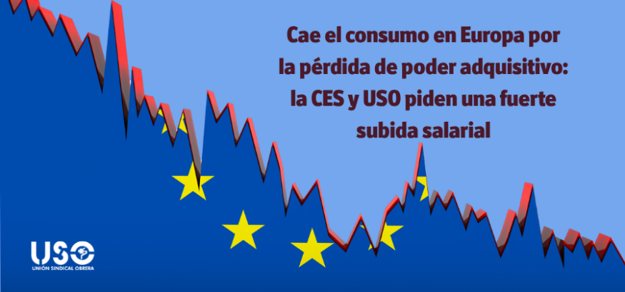 Cae el consumo en Europa: USO pide subir salarios para recuperar poder adquisitivo
