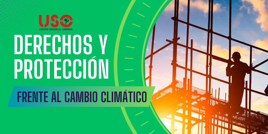 Guía sobre derechos y protección frente al riesgo laboral del cambio climático Guía sobre derechos y protección frente al riesgo laboral del cambio climático