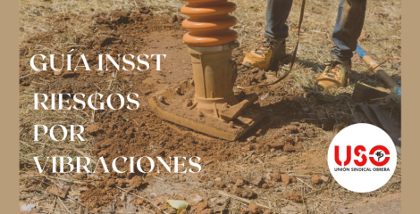 Nueva guía sobre vibraciones del INSST Nueva guía sobre vibraciones del INSST