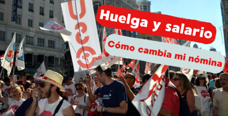 ¿Cómo afecta una huelga a mi salario? ¿Cómo afecta una huelga a mi salario?