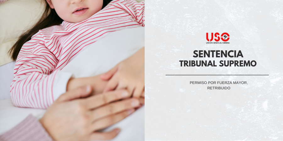 El Supremo confirma que el permiso por fuerza mayor familiar de 4 días al año es retribuido