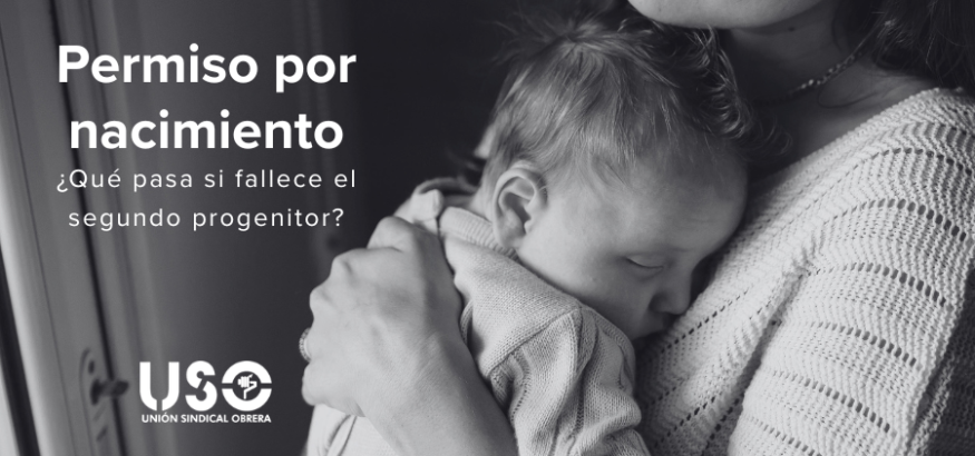 Permiso por nacimiento con fallecimiento del segundo progenitor Permiso por nacimiento con fallecimiento del segundo progenitor