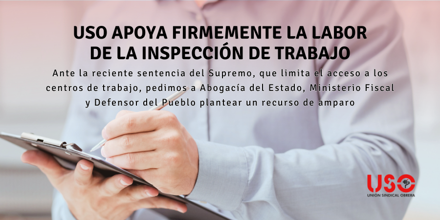 USO apoya firmemente la labor de Inspección y reclama revisar la sentencia del Supremo