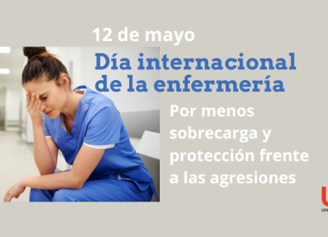 Día Internacional de la Enfermería: por menos sobrecarga y agresiones