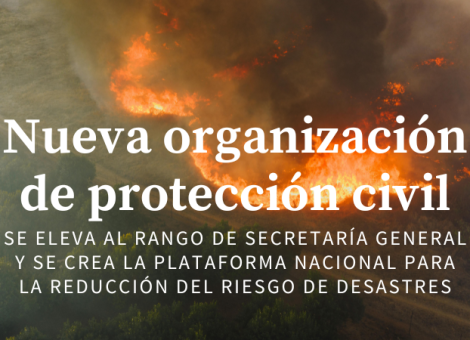 Nueva organización en la protección civil frente al riesgo de desastres