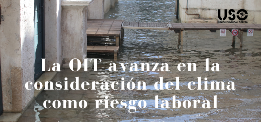 Medidas de la OIT para proteger a las personas trabajadoras frente a los riesgos climáticos